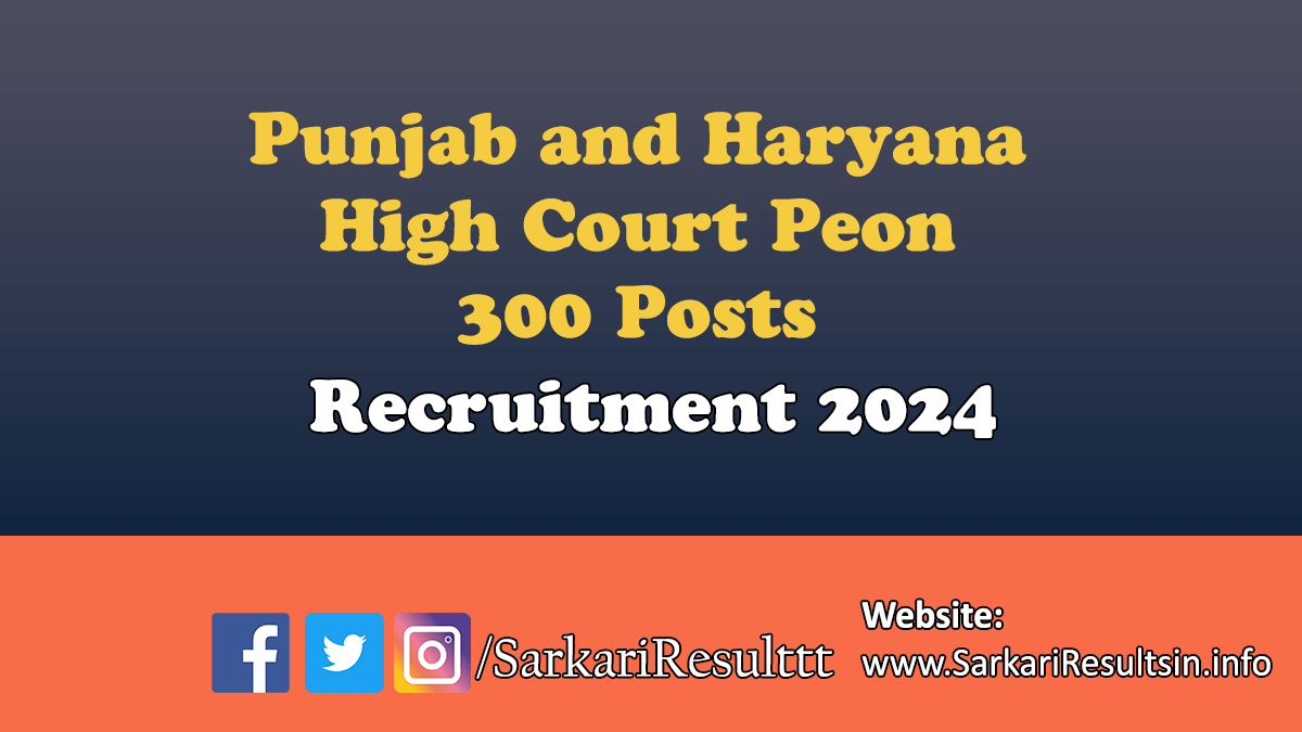 Punjab and Haryana HC Peon Recruitment 2024