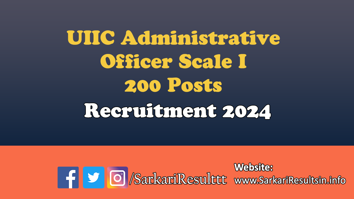 UIIC AO Scale I Recruitment 2024