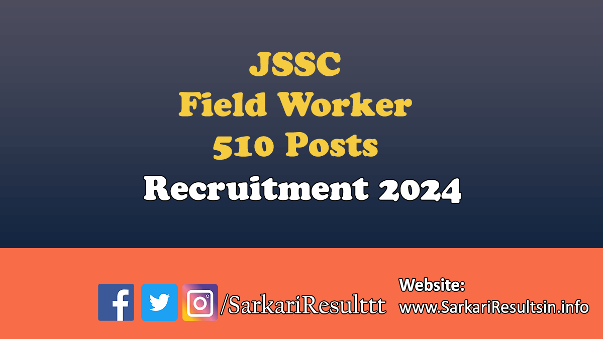 JSSC Field Worker Recruitment 2024