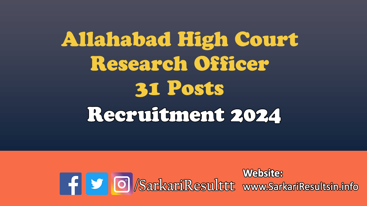 Allahabad HC Research Officer Recruitment 2024