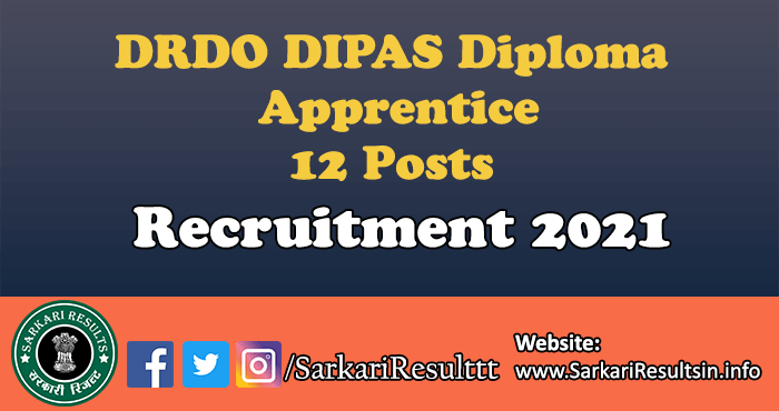 DRDO DIPAS Diploma Apprentice Recruitment 2021