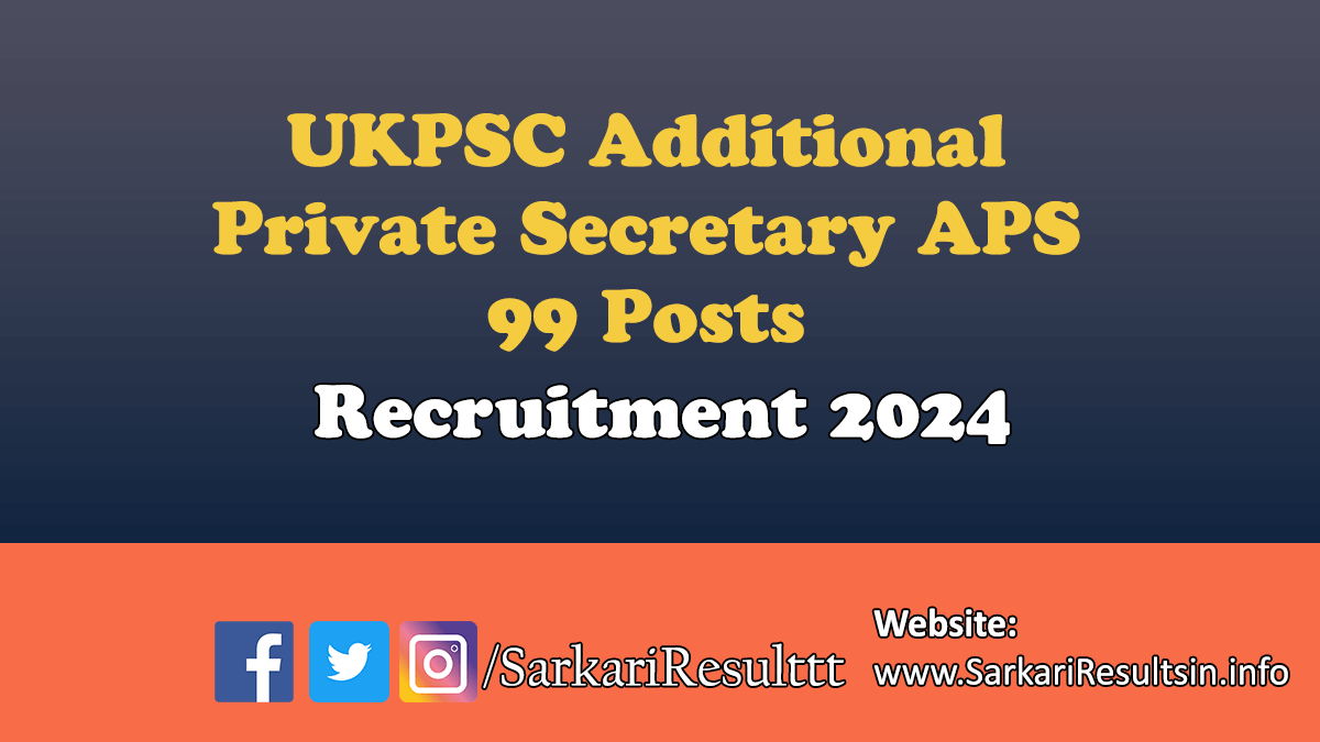 UKPSC APS Recruitment 2024