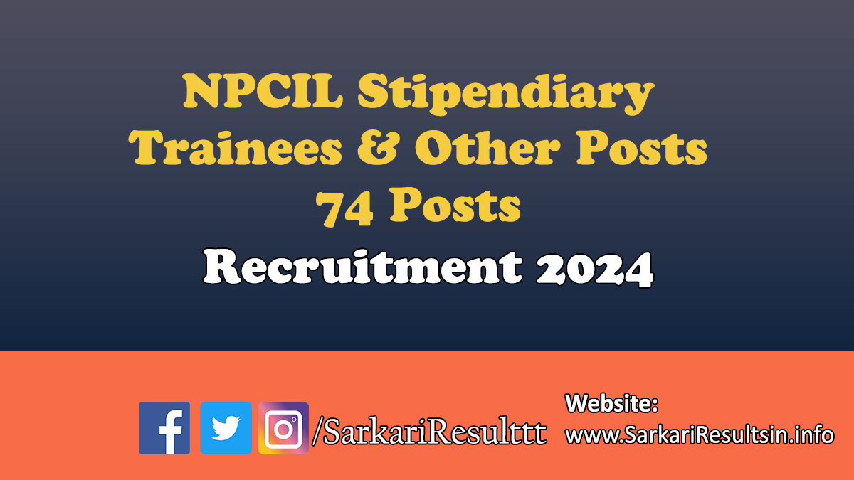 NPCIL Stipendiary Trainees Recruitment 2024