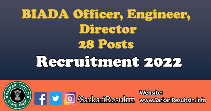 BIADA Officer, Engineer, Director Recruitment Online Form 2022